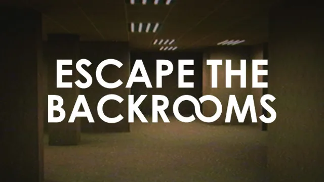 Escape the Backrooms