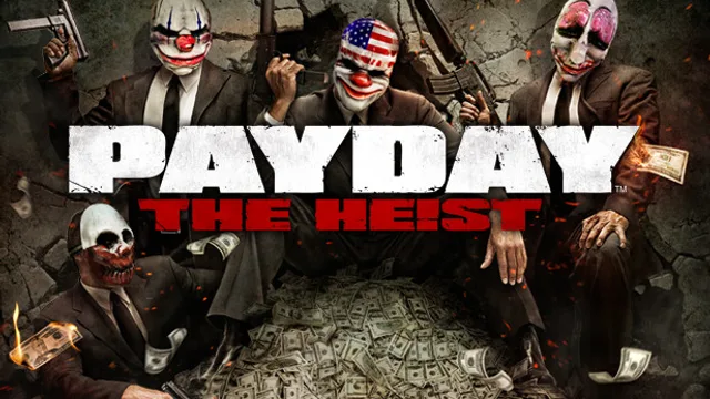 PAYDAY: The Heist